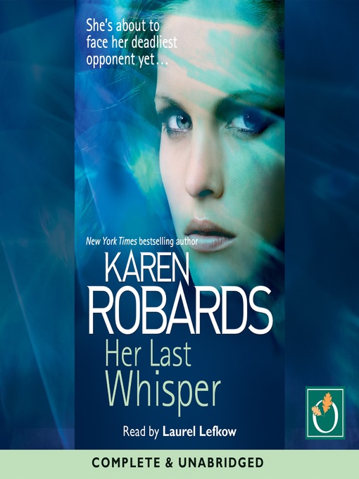 Title details for Her Last Whisper by Karen Robards - Available